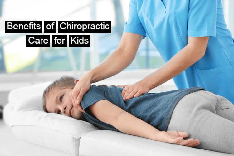 Benefits of Chiropractic Care for Kids